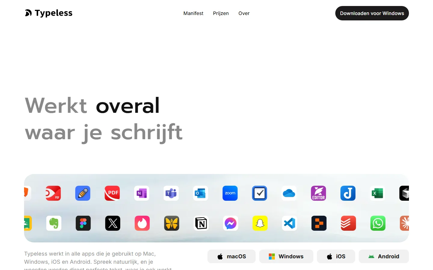 Typeless werkt in alle apps op Mac, Windows, iOS en Android, met een rij van app-iconen waaronder Zoom, Notion, Figma, Slack en tientallen anderen
